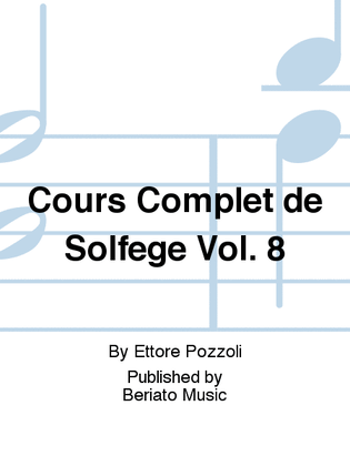 Cours Complet de Solfege Vol. 8