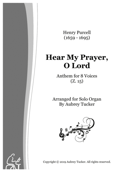Organ: Hear My Prayer, O Lord (Anthem for 8 Voices Z. 15) - Henry Purcell image number null