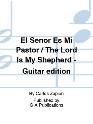 El Señor Es Mi Pastor / The Lord Is My Shepherd - Guitar edition