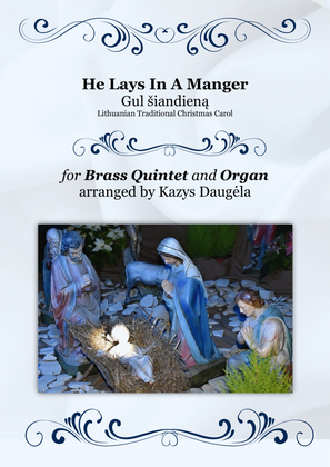 He Lays In A Manger for Brass Quintet and Organ