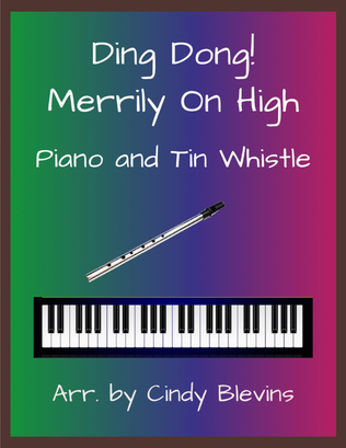 Ding Dong! Merrily On High, Piano and Tin Whistle (D)