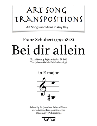 SCHUBERT: Bei dir allein, D. 866 (transposed to E major)