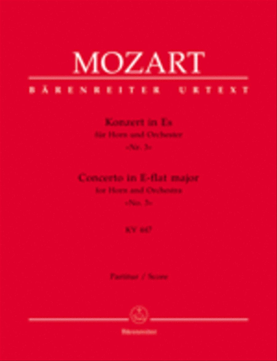 Concerto for Horn and Orchestra, No. 3 E flat major, KV 447