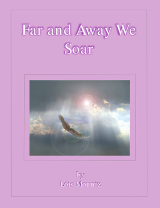Book cover for Far and Away We Soar