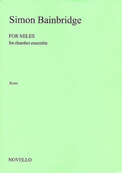 Simon Bainbridge: For Miles (For Chamber Ensemble)