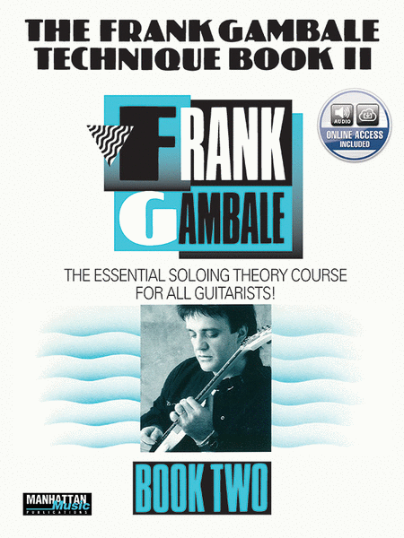 Frank Gambale Technique Book Ii The Essential Soloing Theory Course For All Guitarist Cd Included