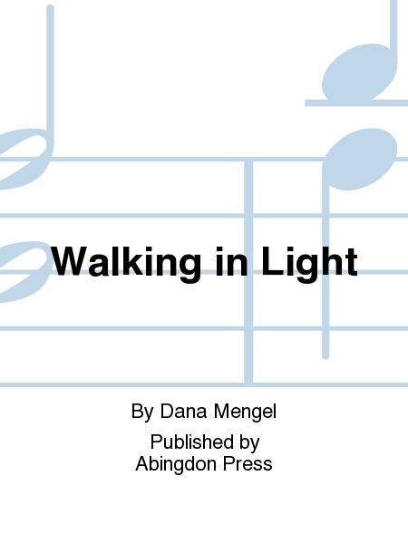 Walking in Light