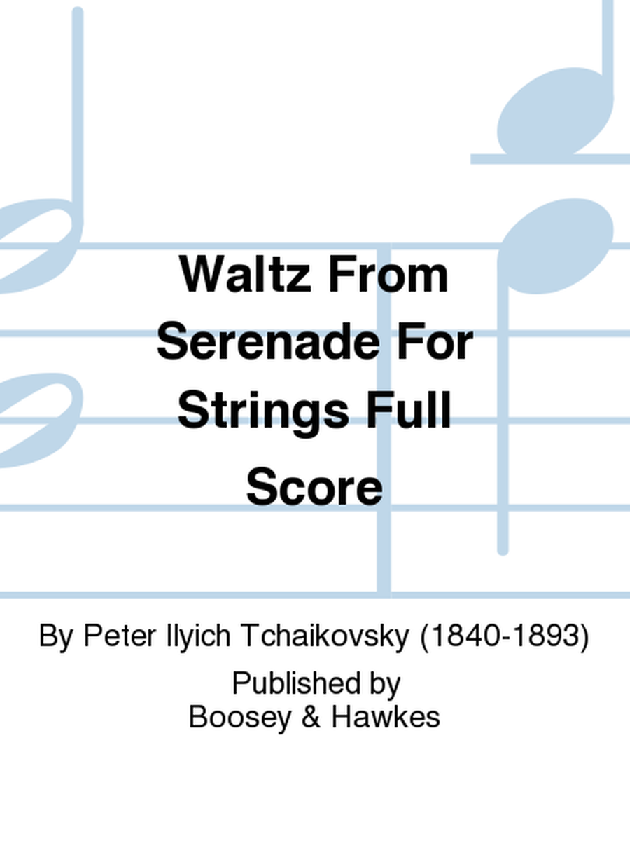Waltz From Serenade For Strings Full Score