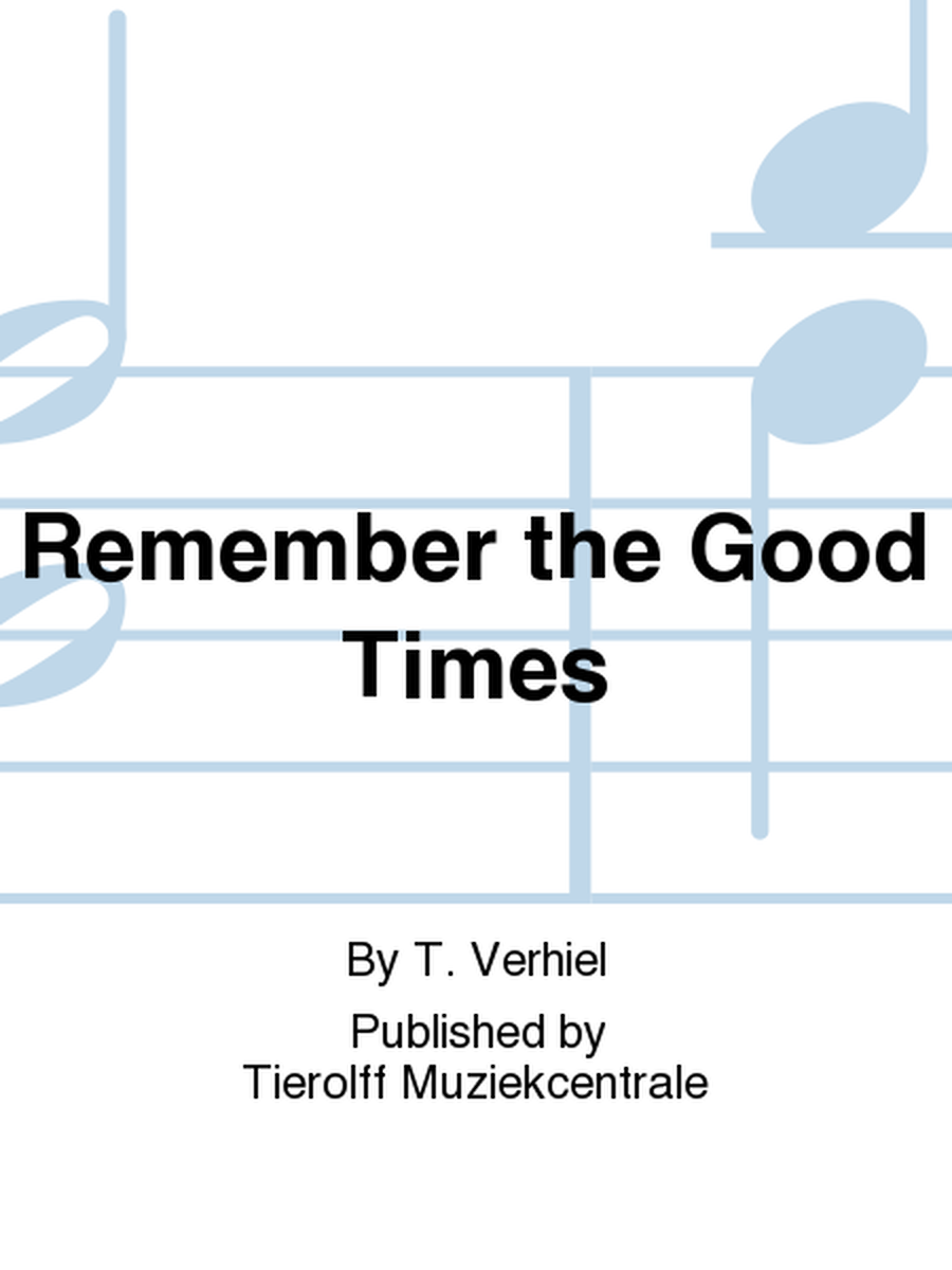 Remember The Good Times image number null