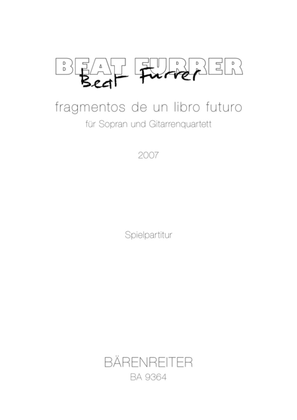Book cover for fragmentos de un libro futuro for Soprano and Guitar Quartet