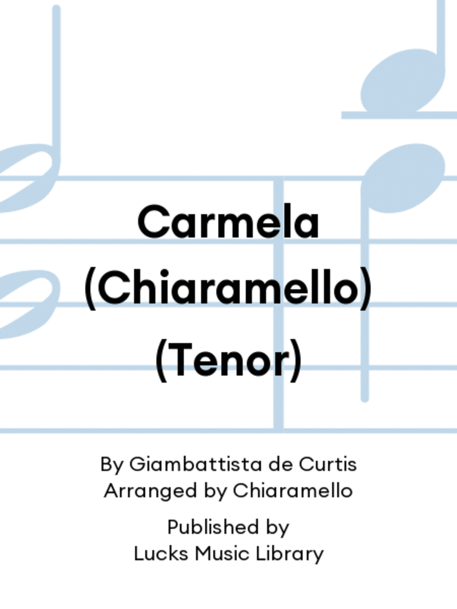 Carmela (Chiaramello) (Tenor)