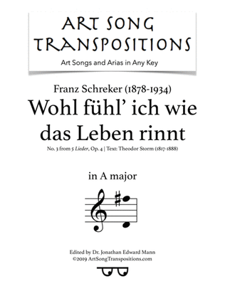 SCHREKER: Wohl fühl' ich, wie das Leben rinnt, Op. 4 no. 3 (transposed to A major)
