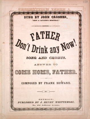 Father Don't Drink any Now! Song and Chorus