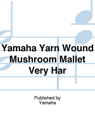 Yamaha Yarn Wound Mushroom Mallet Very Har