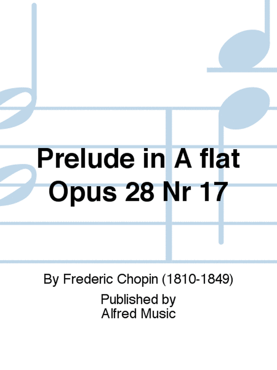 Prelude in A flat Opus 28 Nr 17