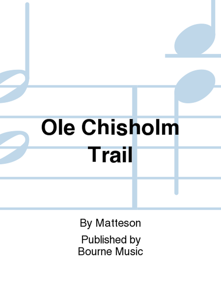 Ole Chisholm Trail