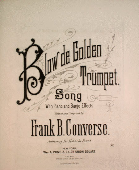 Blow De Golden Trumpet. Song, With Piano and Banjo Effects
