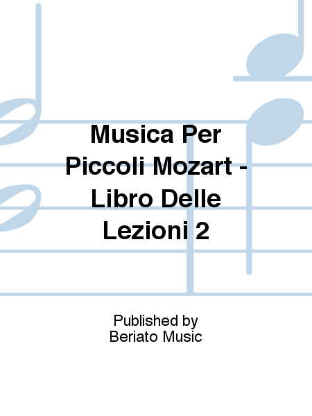 Musica Per Piccoli Mozart - Libro Delle Lezioni 2