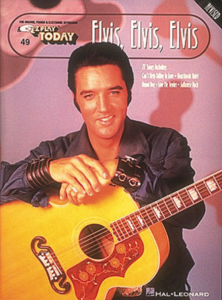 E-Z Play Today #49. Elvis, Elvis, Elvis