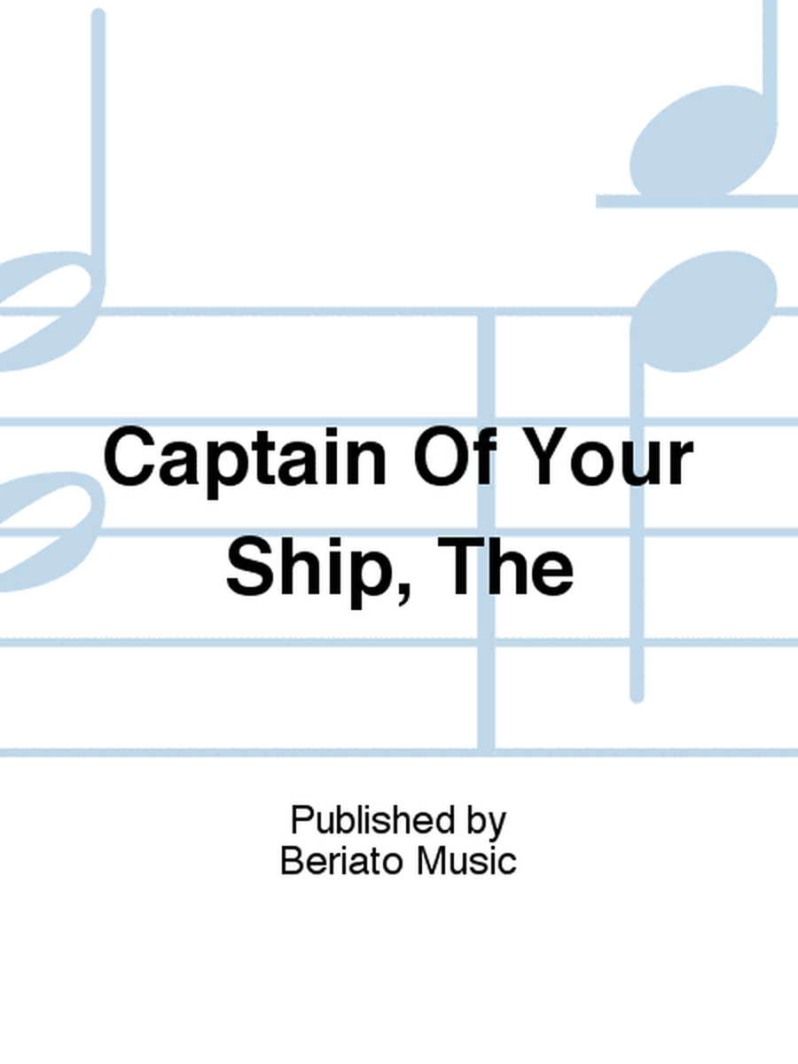 Captain Of Your Ship, The
