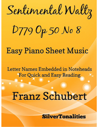Book cover for Sentimental Waltz D779 Opus 50 Number 8 Easy Piano Sheet Music