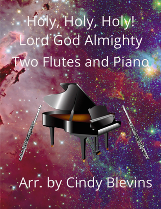 Holy, Holy, Holy! Lord God Almighty, Two Flutes and Piano