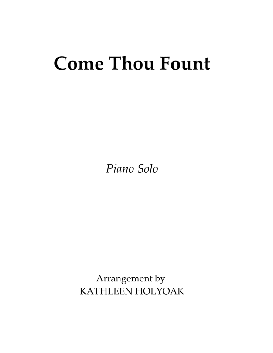 Come Thou Fount - Piano arrangement by KATHLEEN HOLYOAK image number null