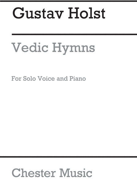 Vedic Hymns Op24 for Voice And Piano
