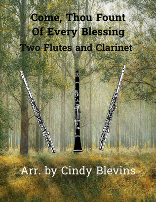 Come, Thou Fount Of Every Blessing, for Two Flutes and Clarinet
