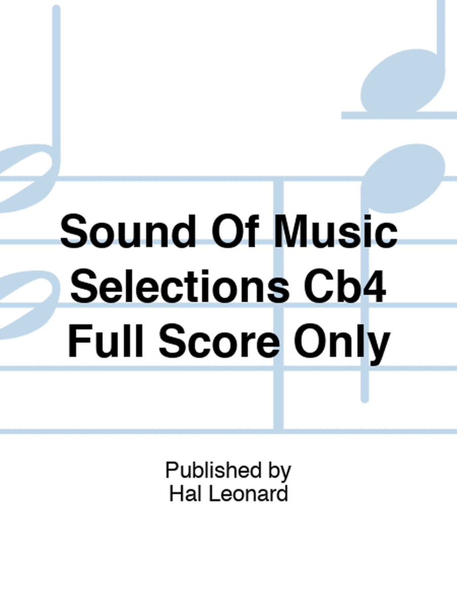 Sound Of Music Selections Cb4 Full Score Only