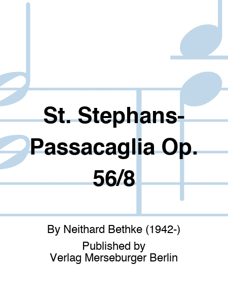 St. Stephans-Passacaglia Op. 56/8