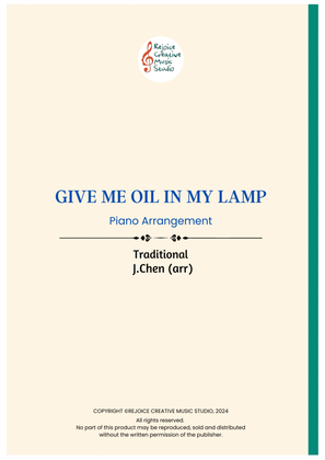 Give me oil in my lamp