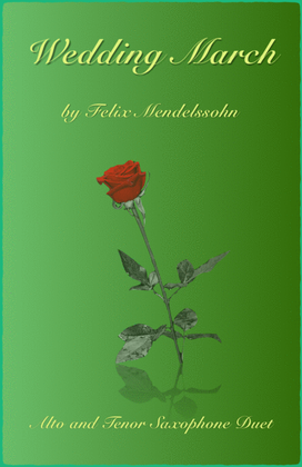 Book cover for Wedding March by Mendelssohn, Alto and Tenor Saxophone Duet