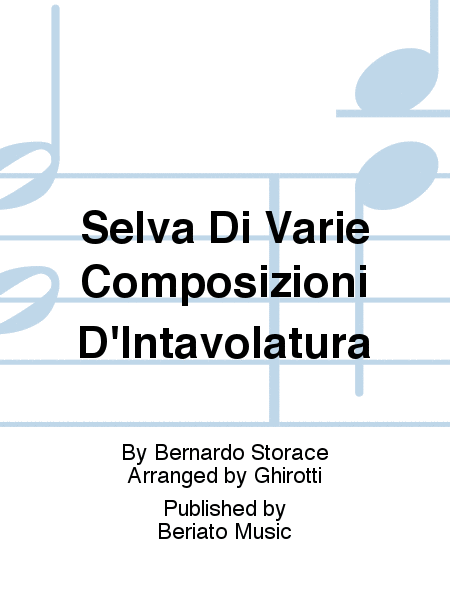 Selva Di Varie Composizioni D'Intavolatura