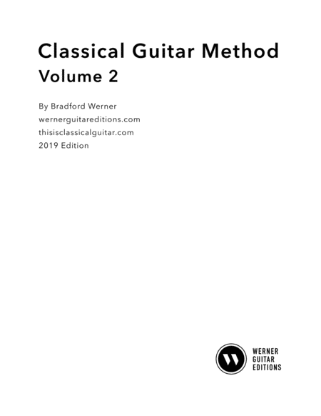 Classical Guitar Method Volume 2 by Bradford Werner