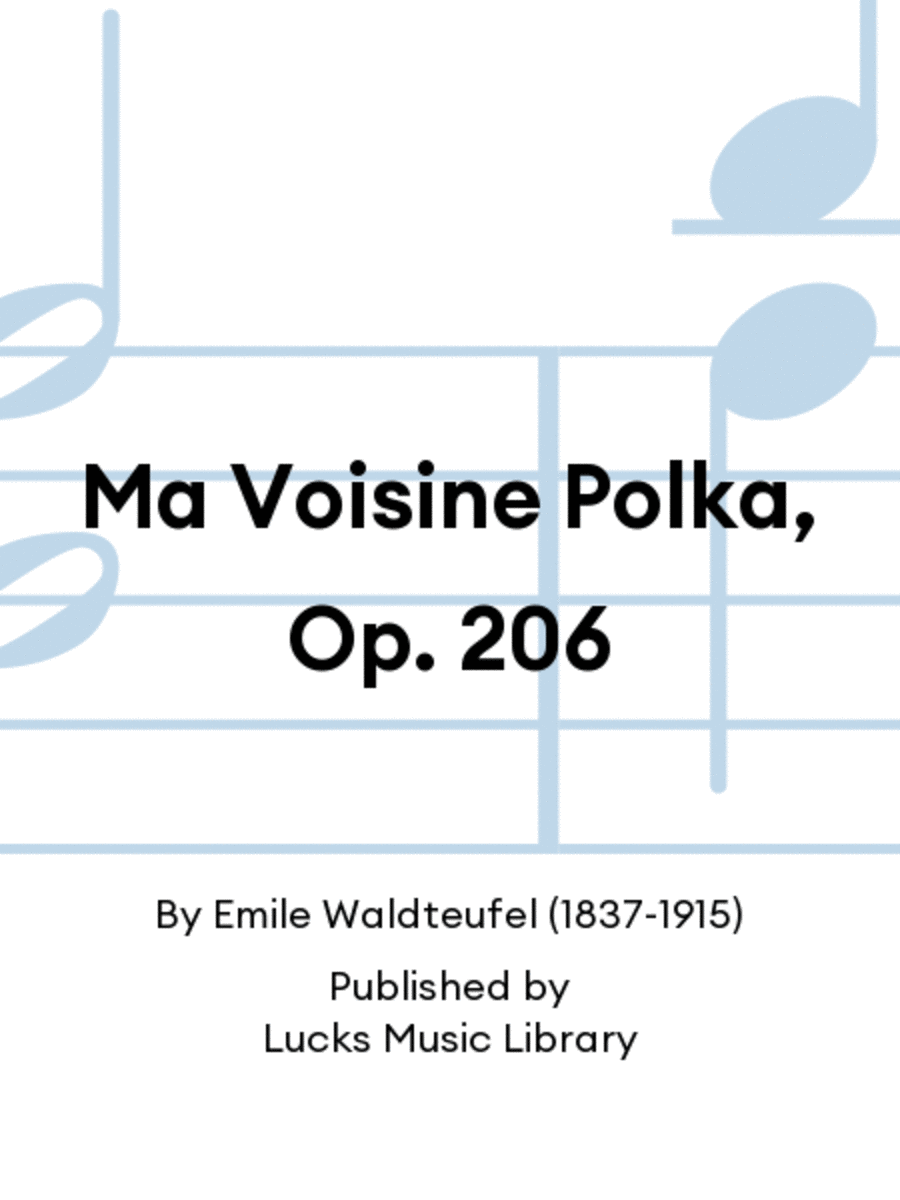 Ma Voisine Polka, Op. 206 Set of Parts scores gallery preview page 1