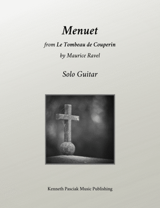 Menuet from Le Tombeau de Couperin (for Solo Guitar)