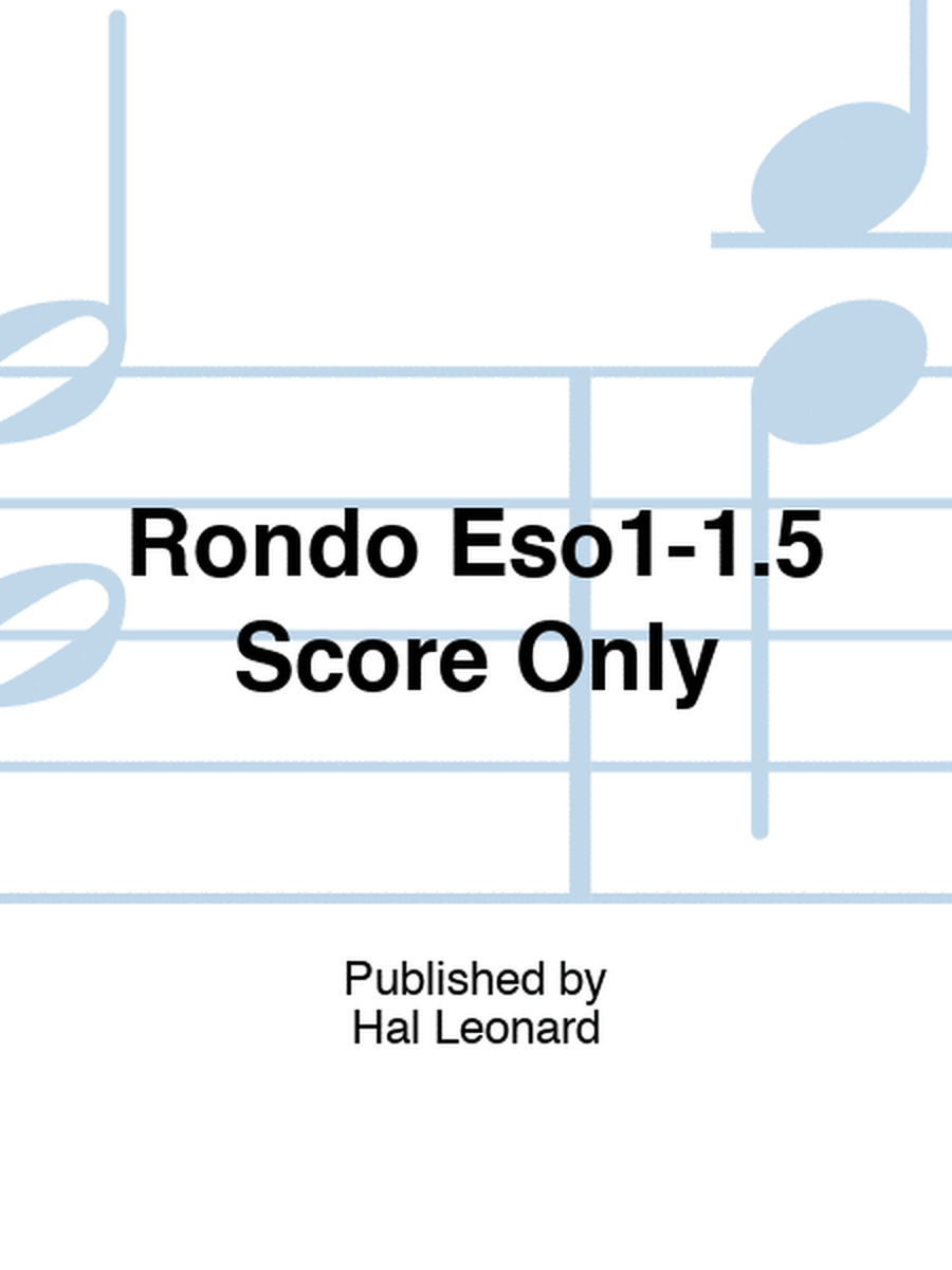 Rondo Eso1-1.5 Score Only