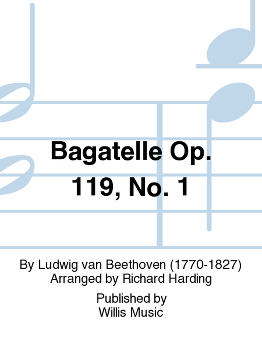 Bagatelle Op. 119, No. 1