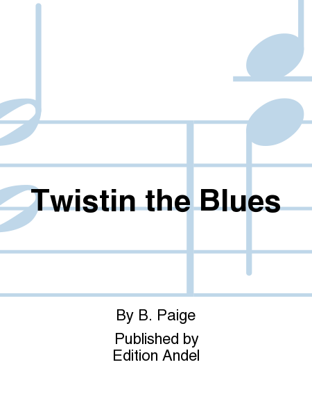 Twistin the Blues