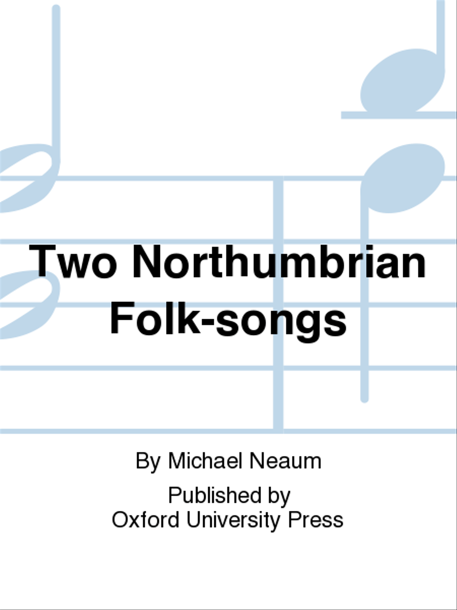 Two Northumbrian Folk-songs 3-Part scores gallery preview page 1