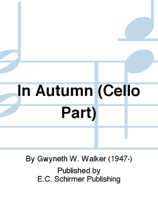 Songs for Women's Voices: 5. In Autumn (Cello Part)