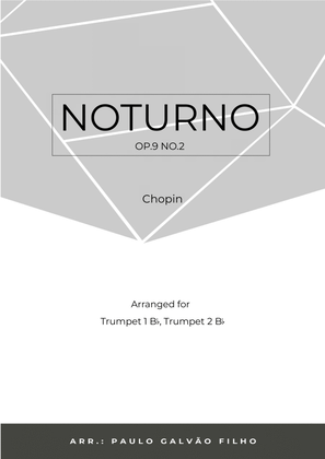 NOTURNO OP.9 NO.2 - CHOPIN - TRUMPET DUET