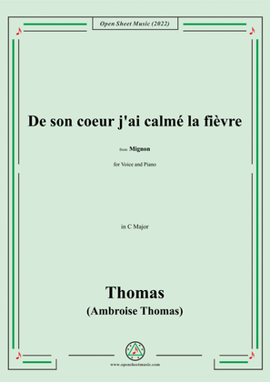 A. Thomas-De son coeur j'ai calmé la fièvre,in C Major,from Mignon,for Voice and Piano