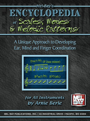 Book cover for Encyclopedia of Scales, Modes & Melodic Patterns-A Unique Approach to Developing Ear, Mind and Finger Coordination for all Instruments