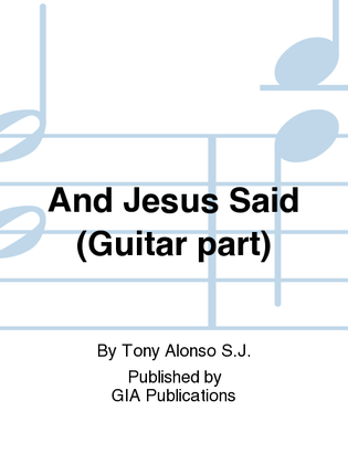 And Jesus Said - Guitar edition
