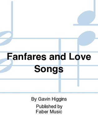Fanfares and Love Songs