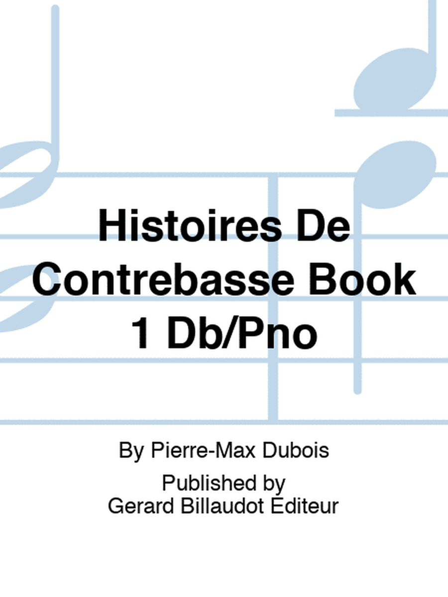 Dubois - Histoires De Contrebasse Vol 1 Double Bass/Piano
