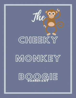 The Cheeky Monkey Boogie