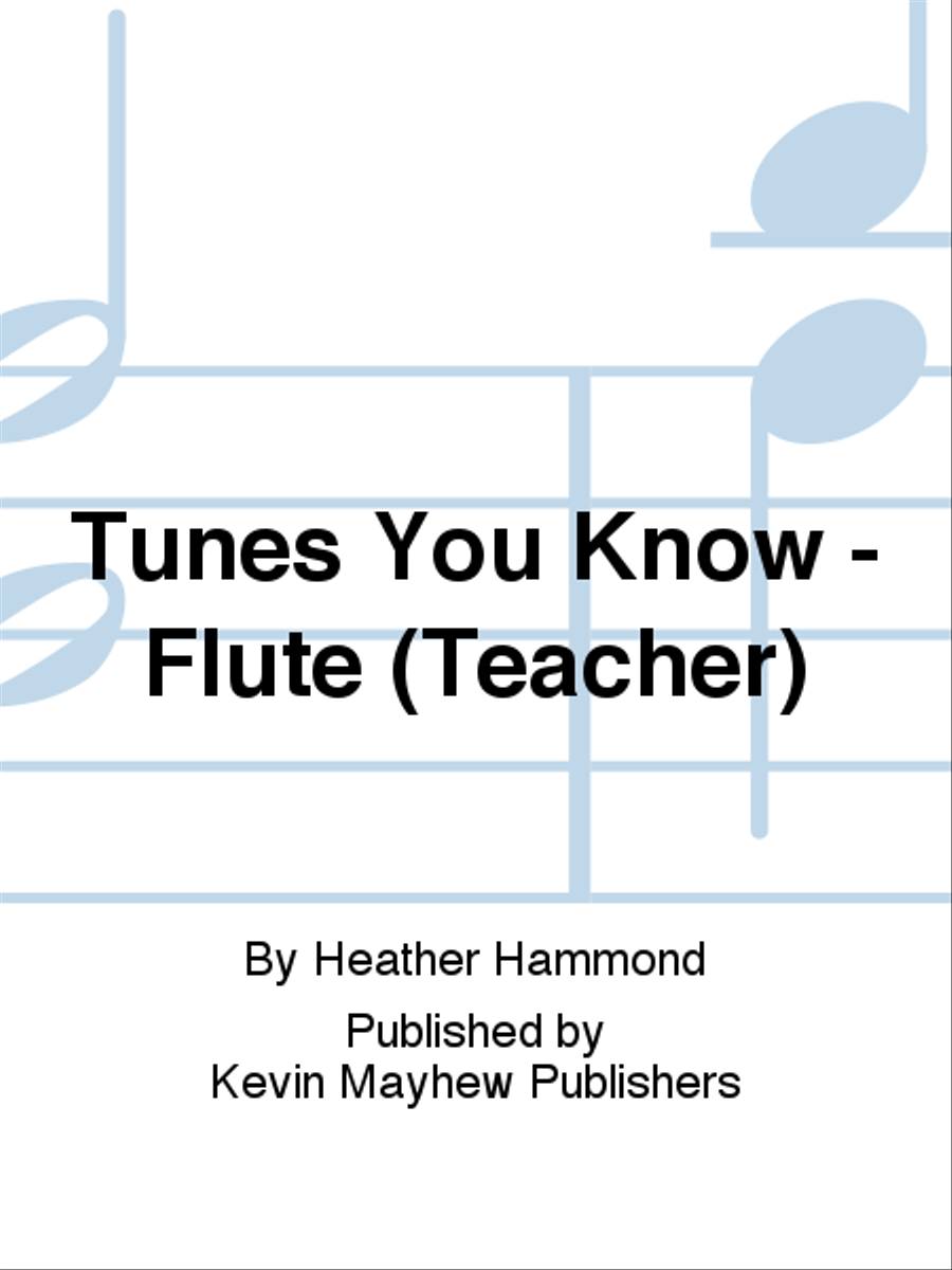 Tunes You Know - Flute (Teacher) Flute Solo scores gallery preview page 1